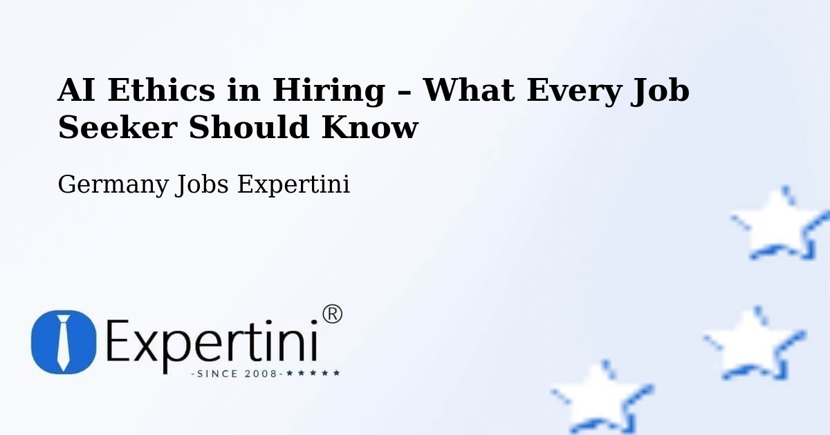 AI Ethics in Recruitment & Hiring – Bielefeld - Bielefeld, Germany Jobs Expertini